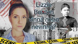 Lizzie Borden - vinná nebo nevinná?