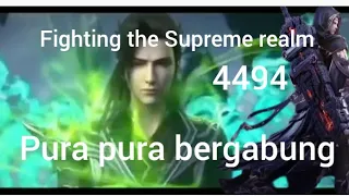 btth fsr 4494 pura pura bergabung fighting the Supreme realm