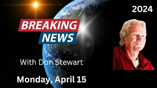 Breaking News, April 15, 2024