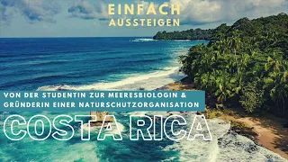 Auswandern nach Costa Rica: Leben im Naturparadies – EINFACH AUSSTEIGEN mit Christine Figgener