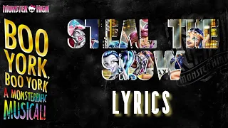 Steal the Show (from the Monster High Musical: Boo York, Boo York! [LYRICS]