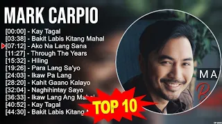Mark Carpio 2023 MIX ~ Top 10 Best Songs ~ Greatest Hits ~ Full Album
