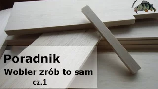 Poradnik - Wobler zrób to sam - Jak własnoręcznie domowym sposobem wykonać woblera