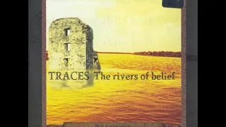 Traces - The Rivers Of Belief (Enigmatic, Chillout, Downtempo, Newage)HD