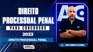 Direito Processual Penal para Concursos 2023 - Ação Penal e Provas - AlfaCon