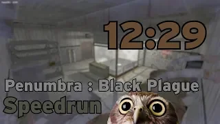 Penumbra : Black Plague Speedrun in 12:29 (former WR)