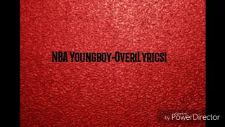 NBA YoungBoy -Over(Lyrics)