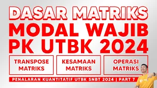 SOAL UTBK 2024 DASAR - DASAR MATRIKS