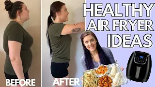 HEALTHY AIR FRYER RECIPES PT. 3 | Foods I Eat to Lose Weight | Tips & Ideas for Air Frying