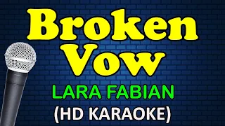 BROKEN VOW - Lara Fabian (HD Karaoke)