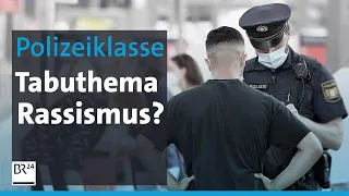 Rassismus-Debatte: So denken Polizeischüler | Polizeiklasse Folge 10 | Die Story | Kontrovers | BR24