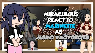 •||• MLB REACT TO MARINETTE AS MOMO YAOYOROZU •||• 🖤🌹 1/1 🇧🇷🇺🇲