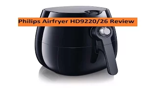 Philips Airfryer HD9220/26 Review