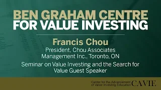 2016 Seminar on Value Investing and the Search for Value Guest Speaker: Francis Chou