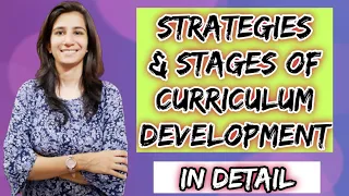Strategies & Stages of Curriculum Development | M.Ed./UGC NET Education | Inculcate Learning |Ravina
