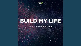 Build My Life (Instrumental)