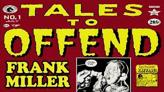 Tales to Offend! Frank Miller Cuttin' Promos!