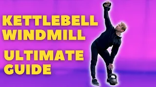 The Ultimate KETTLEBELL WINDMILL Guide (beginner to advanced progressions)