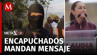 Encapuchados aseguran que no fue un montaje la intercepción a Claudia Sheinbaum en Chiapas