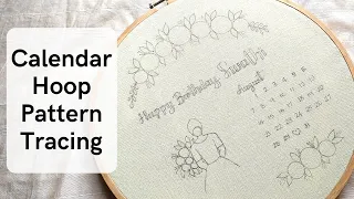 Calendar Hoop Art / Detailed Pattern Tracing Tutorial / Embroidery for Beginners / Hoop Art Tutorial