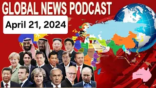 Insights from Around the World: BBC Global News Podcast - April 21, 2024