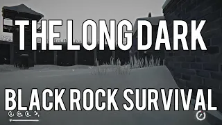 The Long Dark - Black Rock Survival Ep. 1