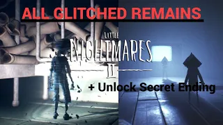 Little Nightmares II ALL GLITCHED REMAINS LOCATIONS