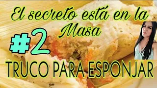 Masa para Tamales ESPONJOSOS