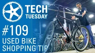Used Bike Shopping Tip | Tech Tuesday #109