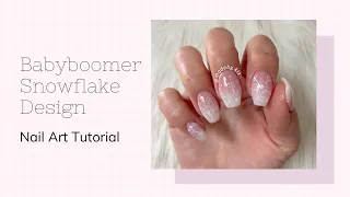 NAIL ART TUTORIAL | Baby Boomer Snowflake Mani