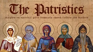 The Patristics: What the Church Fathers Believe about Spiritual Gifts