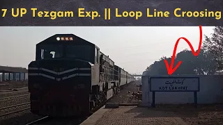 7 UP Tezgam Express || Crossing via Loop Line due to Track Maintenance Work || Kot Lakhpat, Lahore