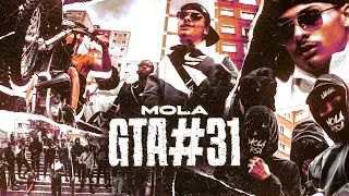 MOLA - GTA #31