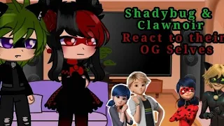 Shadybug and Claw Noir react to OG | Part 1 | Read description | It's Gacha Lilie