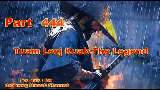 Tuam Leej Kuab The Hmong Shaman Warrior Part 444v5