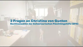 Familienzusammenführung - 3 Fragen an Christina von Gunten, Rechtsanwältin SFH