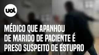 Médico que apanhou de marido de paciente é preso suspeito de estupro em GO