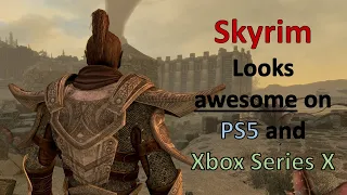 Skyrim Looks Awesome on PS5 & Xbox Series X