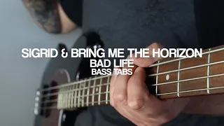 Sigrid & Bring Me The Horizon - Bad Life (Bass Cover With Tabs)
