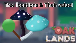 Every tree locations & Their value | Roblox Oaklands