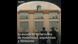 Una serie para conocer el alcance de la Escuela Bauhaus