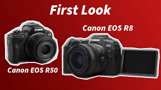 Ep 32: First Look at the Canon EOS R8 and Canon EOS R50