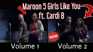 Girls Like You- Maroon 5 ft. Cardi B Original vs Volume 2 Comparison