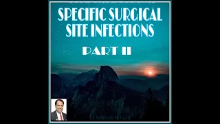 specific surgical site infection/ abscess/cellulitis/ necrotizing fasciitis/ peritonitis/ treatment