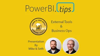 PowerBI.tips - PUG - External Tools & Business Ops