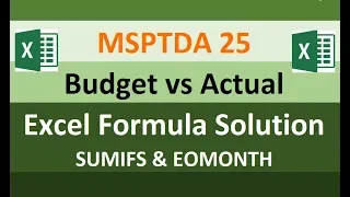 MSPTDA 25: Budget vs Actual, Excel Formula Solution with SUMIFS & EOMONTH