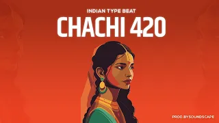 (FREE) INDIAN TYPE INSTRUMENTAL - "CHACHI 420"  | INDIAN RAP BEAT iNSTRUMENTAL 2022