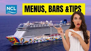 Unbelievable Norwegian Encore Menus, Bars, Activities & Tips
