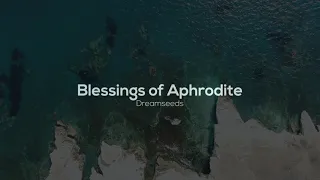 Blessings Of Aphrodite