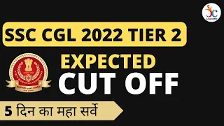 SSC CGL 2022 Tier 2 Expected Cut Off | Post Wise Cut Off SSC CGL 2022 | SSC CGL 2022 Mains Analysis